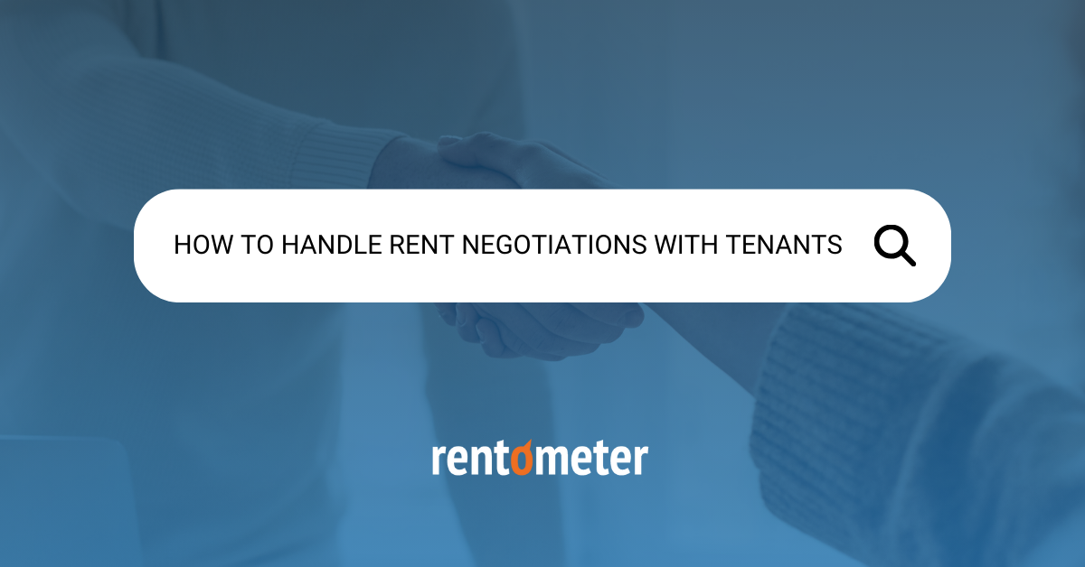 How to handle rent negotiations with tenants